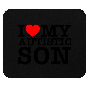 Discover I Love My Autistic Son Mouse Pads