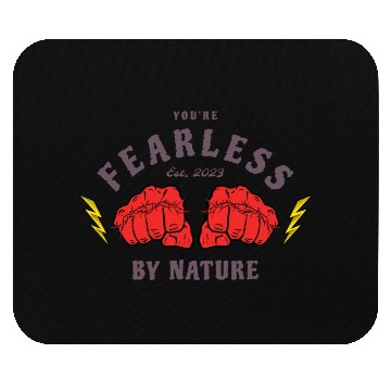 Discover You're Fearless By Nature Motivation Mouse Pads