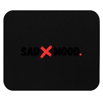 Discover Sad mood Mouse Pads