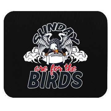Discover Sunday Are For The Birds Mouse Pads