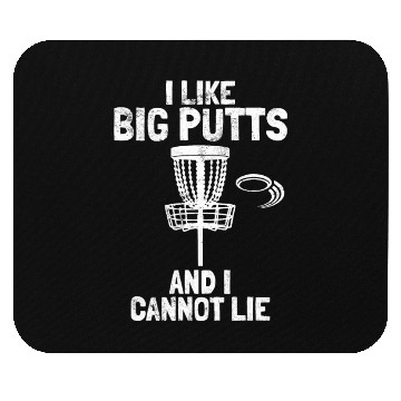 Discover I Like Big Putts And I Cannot Lie Golfing Funny Di Mouse Pads