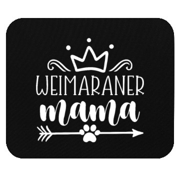 Discover Weimaraner Mama Mouse Pads