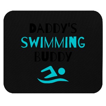 Discover Swim: Daddy's Swimming Buddy Cute Dad Lover Mouse Pads