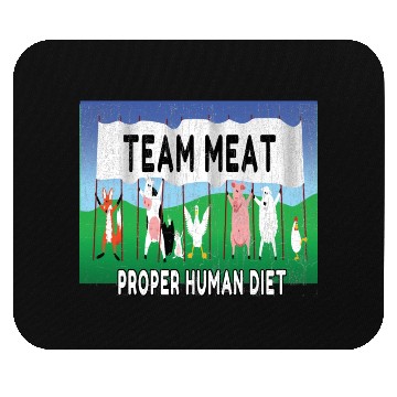 Discover Team Meat The proper human diet Mouse Pads