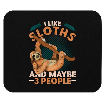 Discover I like sloth and maybe 3 people sloth Mouse Pads