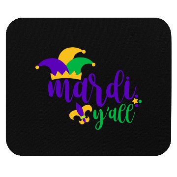 Discover Mardi Gras Y all Mouse Pads