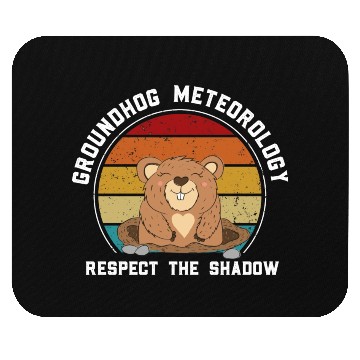 Discover Groundhog Meteorology Respect The Shadow Mouse Pads