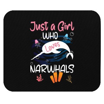 Discover Narwhal Just a Girl Who Loves Narwhals Mouse Pads