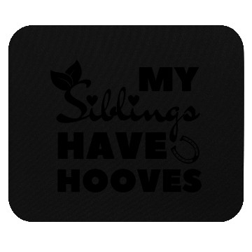 Discover My Siblings Have Hooves Cute Farm Mouse Pads