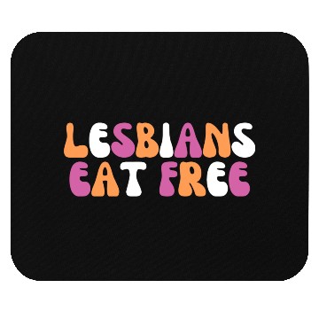 Discover Lesbians Eat Free Funny Lesbian Pride Month Gift Mouse Pads