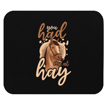 Discover Horse Lover Had Me At Hay Mouse Pads