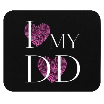 Discover I love my Dad Mouse Pads