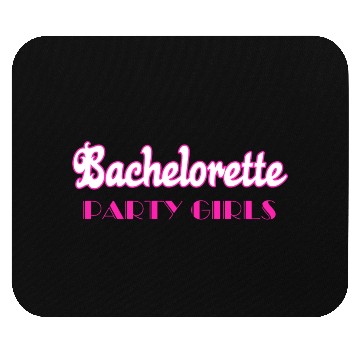Discover Bachelorette party girls Mouse Pads