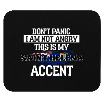 Discover Saint Helena Dont Panic I Am Not Angry Mouse Pads