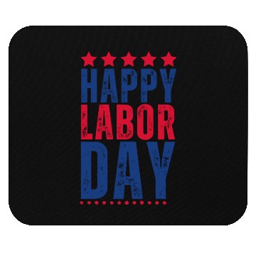 Discover Happy labor Day Mouse Pads