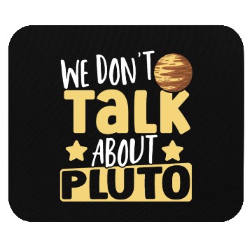 Discover Astrology We Don't Talk About Pluto Solar System Mouse Pads