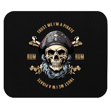Discover Trust Me I m A Pirate Mouse Pads
