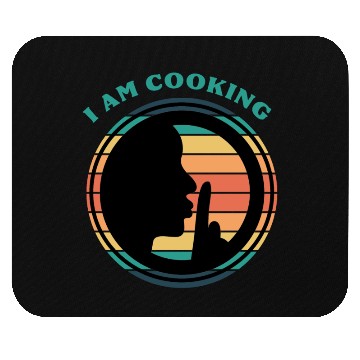 Discover I am cooking Mouse Pads