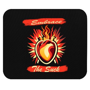Discover Embrace The Suck Mouse Pads