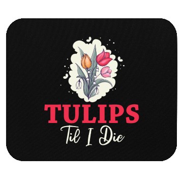 Discover Tulip Gardening Tulips Mouse Pads