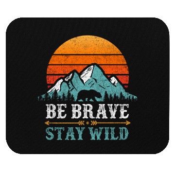 Discover Be Brave Stay Wilderness Bear Mountains Vintage Mouse Pads