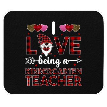 Discover I Love Being A Kindergarten Teacher Mouse Pads