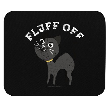 Discover Fluff Off Cat Lover Mouse Pads