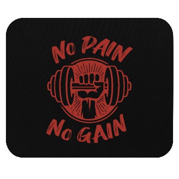 Discover No Pain No Gain Mouse Pads