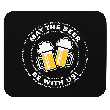 Discover May The Beer Be With Us! (Saying / 3C / NEG) Mouse Pads