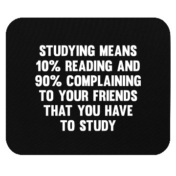 Discover Studying Means 10% Reading..| Funny Back To School Mouse Pads