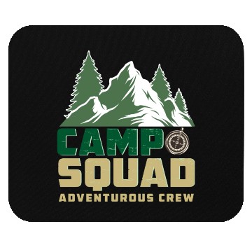 Discover CAMP SQUAD ADVENTUROUS CREW Mouse Pads