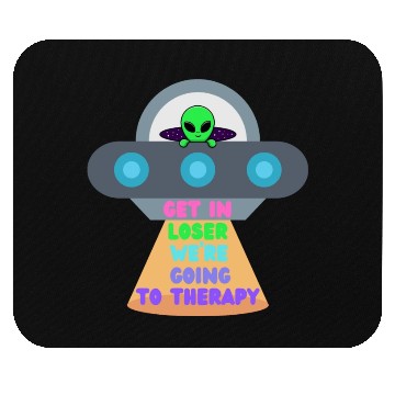 Discover Get in Loser Mouse Pads