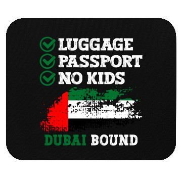 Discover Luggage Passport No Kids Dubai Bound Vacation Mouse Pads