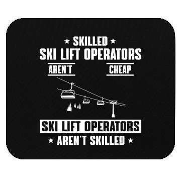 Discover Great Ski Lift Operator Saying Mouse Pads