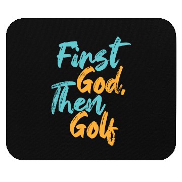 Discover First God Then Golf Mouse Pads