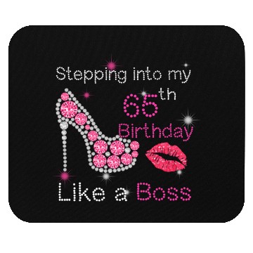 Discover Stepg Into My 65th Like A Boss 65 Mouse Pads