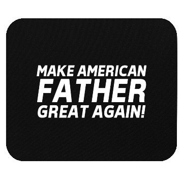 Discover Make American Father Great Again Mouse Pads
