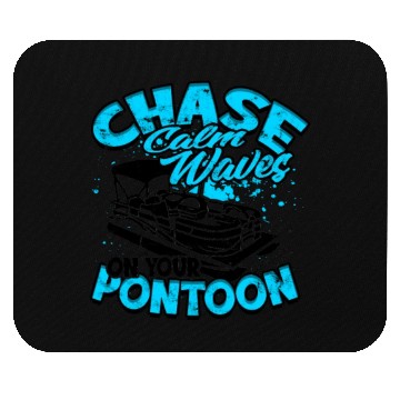 Discover Chase calm waves on your pontoon - Pontoon Mouse Pads