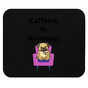 Discover Love to Meet Kind People with a Caffeine Problem Mouse Pads