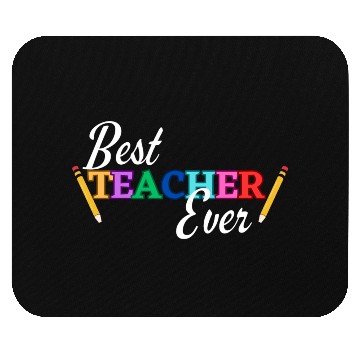 Discover Best Teacher Ever Mouse Pads