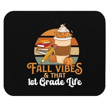 Discover Fall Vibes That 1st Grade Life First Grader Mouse Pads
