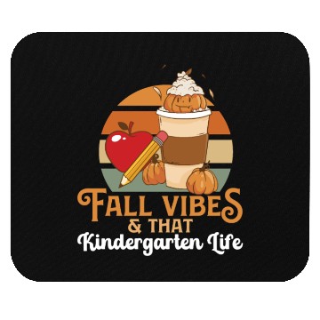 Discover Fall Vibes That Kindergarten Life Teacher Student Mouse Pads