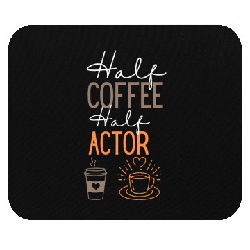 Discover funny Coffee and Actort Job Mouse Pads