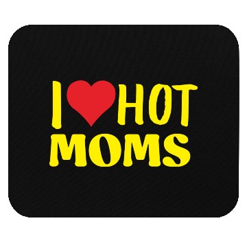 Discover I Love Hot Moms Yellow Mouse Pads