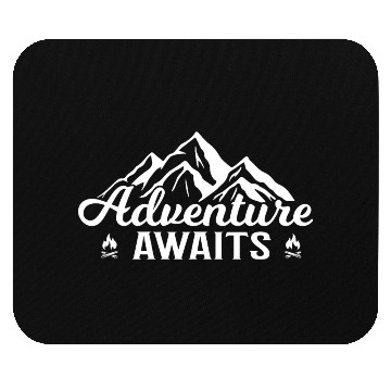 Discover adventure awaits, camping, outdoor etc Mouse Pads