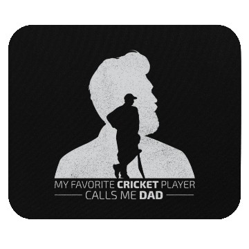 Discover My Favorite Cricket Player Calls me Dad Mouse Pads