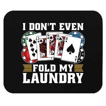 Discover Classic Blackjack I Don't Even Fold My Card Game Mouse Pads