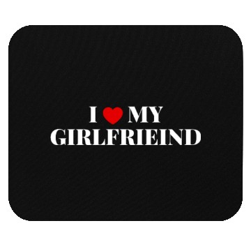 Discover I love my girlfriend Mouse Pads