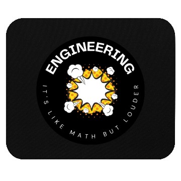 Discover Engineering It 39 s Like Math But Louder Mouse Pads