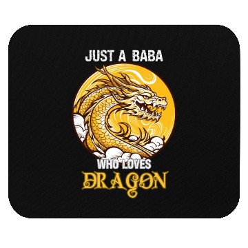 Discover Just A Baba Who Loves Dragon Mouse Pads